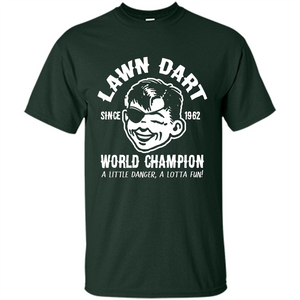 Lawn Dart Since 1962 World Champion Backyard Game T-shirt