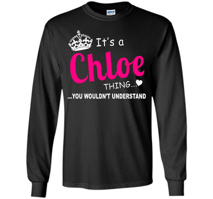 Chloe You Wouldn't Understand Birthday T-shirt Black