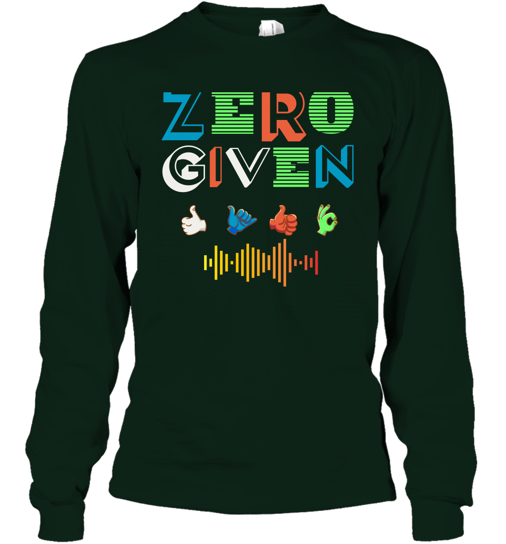Zero Given Shirt Long Sleeve T-Shirt Long Sleeve T-Shirt Forest Green
