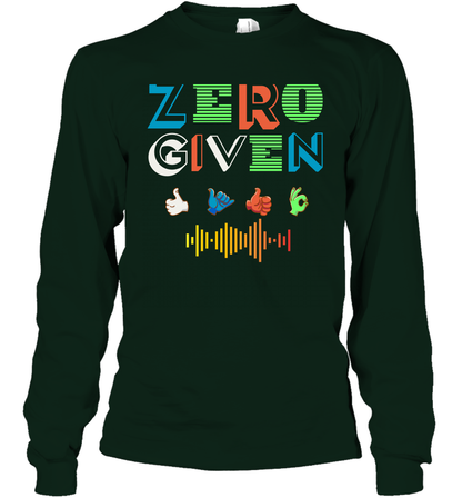 Zero Given Shirt Long Sleeve T-Shirt Long Sleeve T-Shirt Forest Green