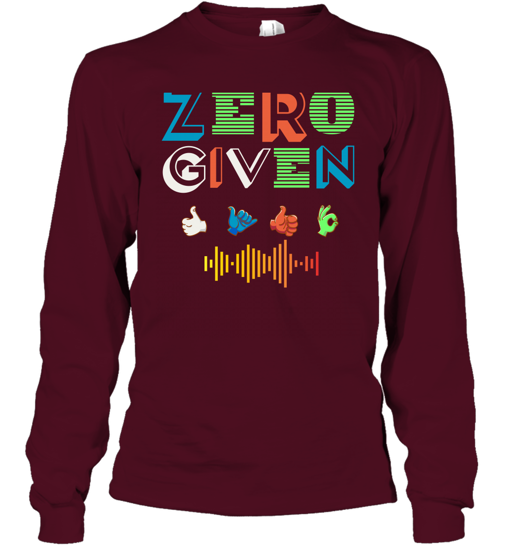 Zero Given Shirt Long Sleeve T-Shirt Long Sleeve T-Shirt Maroon