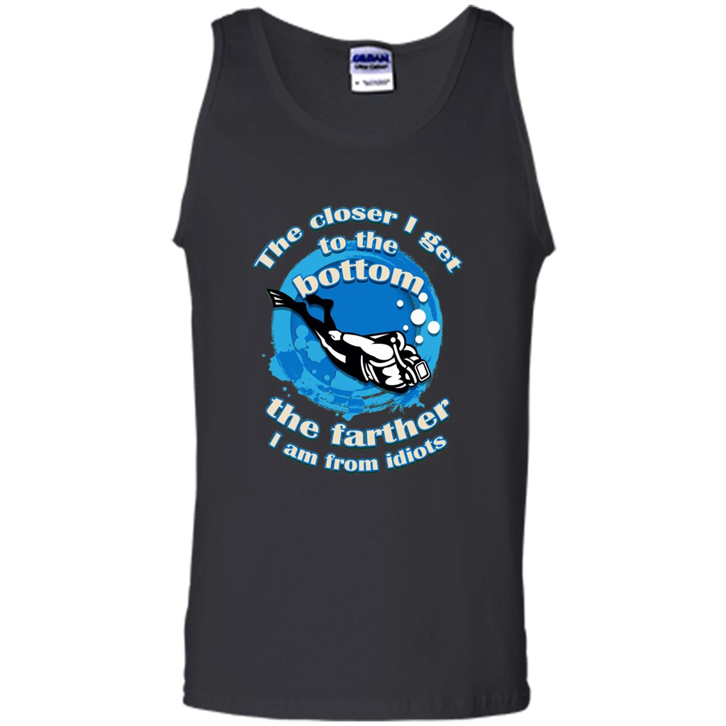 Scuba Diving T-shirt The Closer I Get To The Bottom, The Farther I Am From Idiots Black