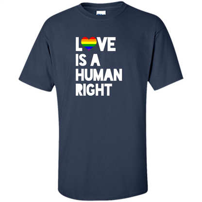 LGBT T-shirt Love Is A Human Right Navy