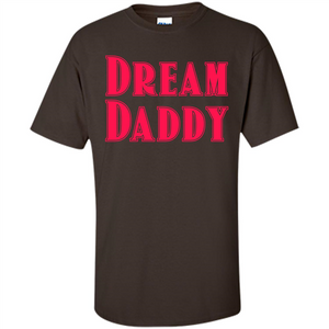 Fathers Day T-shirt Dreamy Daddy