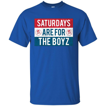 Saturdays Are For The Boyz T-shirt Royal
