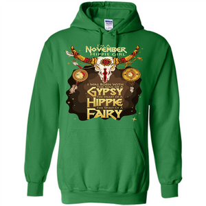 November Hippie GirlT-shirt Was Born With The Soul Of A Gypsy The Heart Of A Hippie The Spirit Of A Fairy