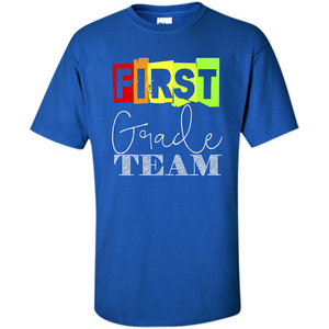 First Grade Team T-shirt School Day T-shirt