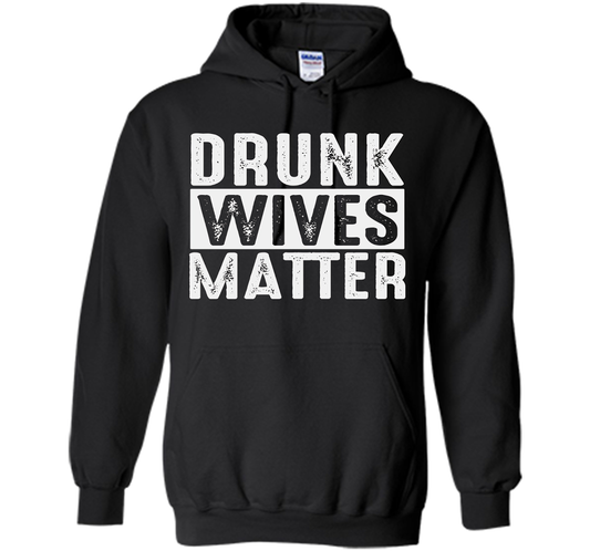 Wife T-shirt Drunk Wives Matter T-shirt Black