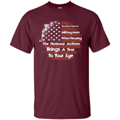 Military Mom. You Know You're A Military Mom When T-shirt Maroon