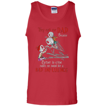 They Call Me Dad T-shirt Make Me Sound Like A Bad Influnce Red