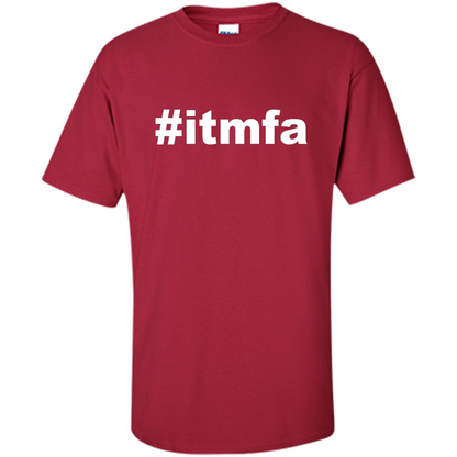Hashtag ITMFA T-shirt Cardinal