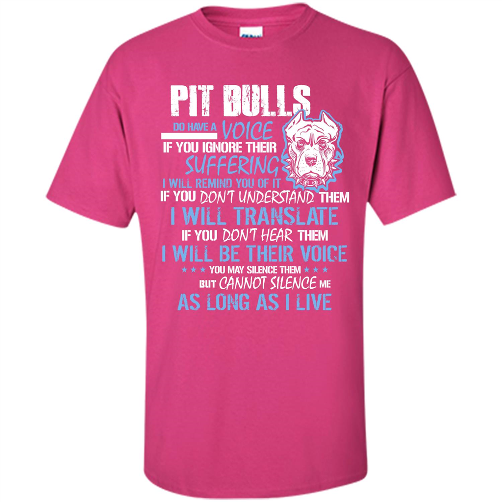 Pit Bull Do Have A Voice If YOu Ignore Their Suffering T-shirt Heliconia