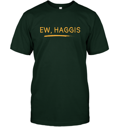 Ewww Haggis Shirt T-Shirt T-Shirt Forest Green