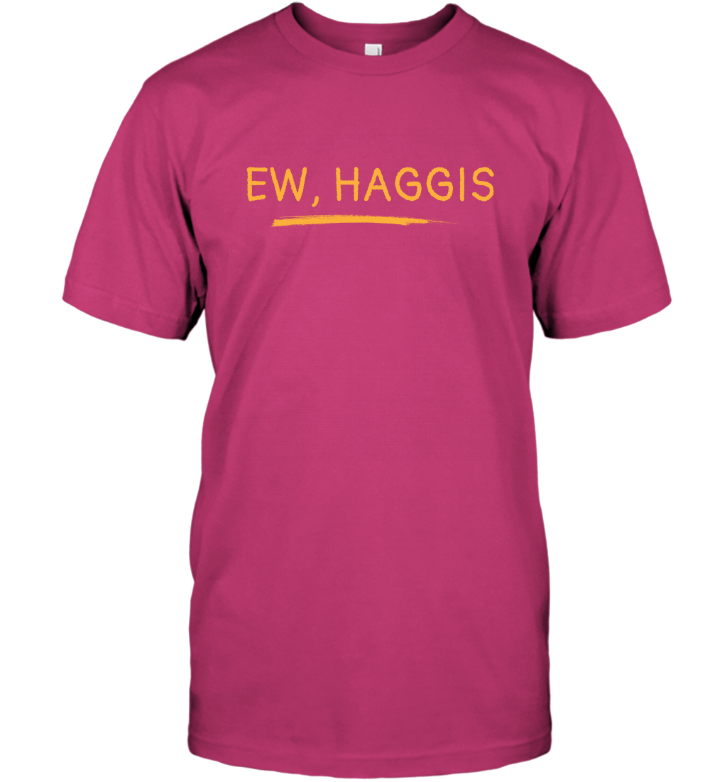 Ewww Haggis Shirt T-Shirt T-Shirt Heliconia