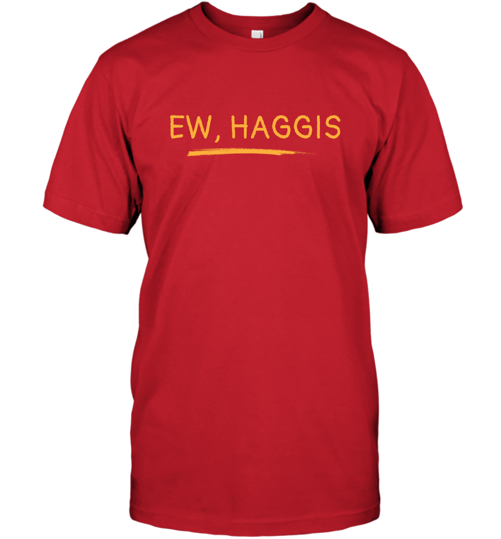 Ewww Haggis Shirt T-Shirt T-Shirt Red