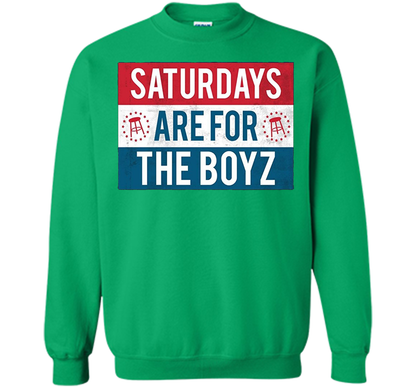 Saturdays Are For The Boyz T Shirt funny drinking tee shirt Irish Green