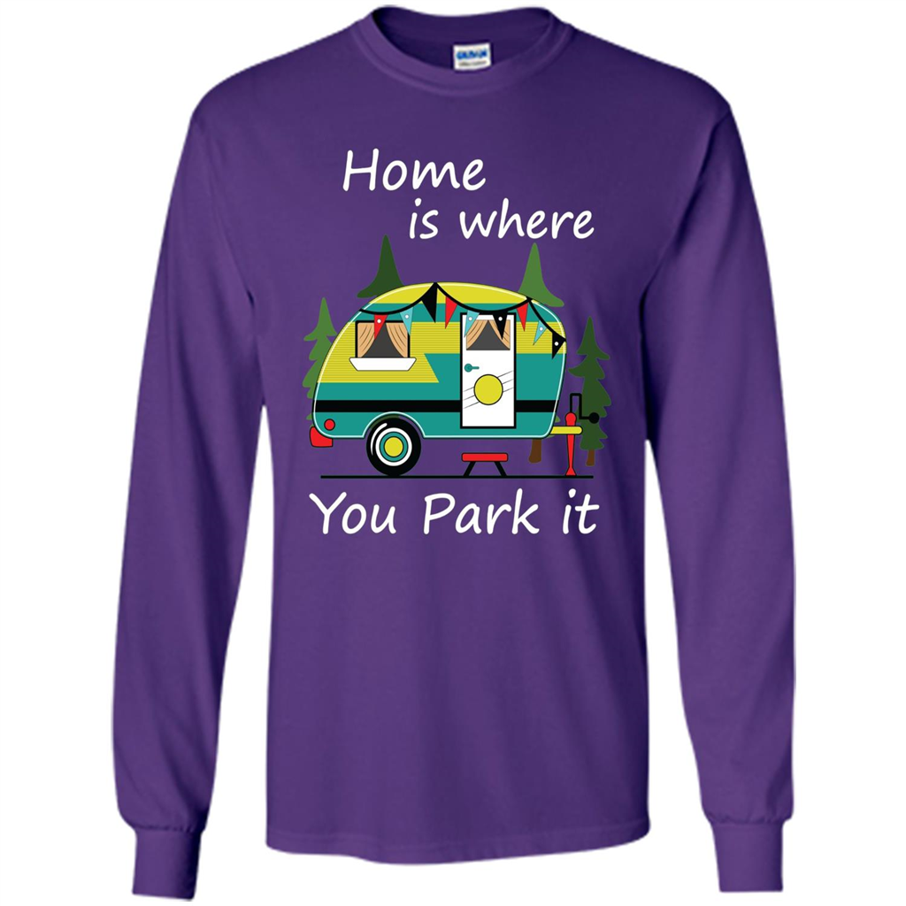 Home Is Where You Park It T-shirt Tiny House Camper RV Shirt Purple