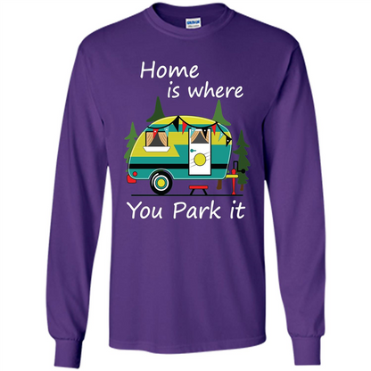 Home Is Where You Park It T-shirt Tiny House Camper RV Shirt Purple