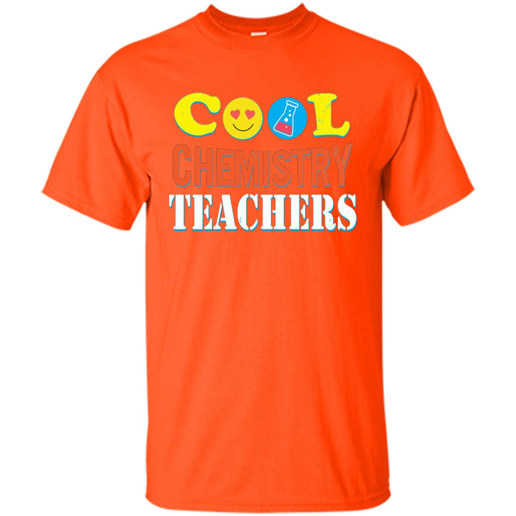 Cool Chemistry Teachers T-shirt Happy Back To School Orange