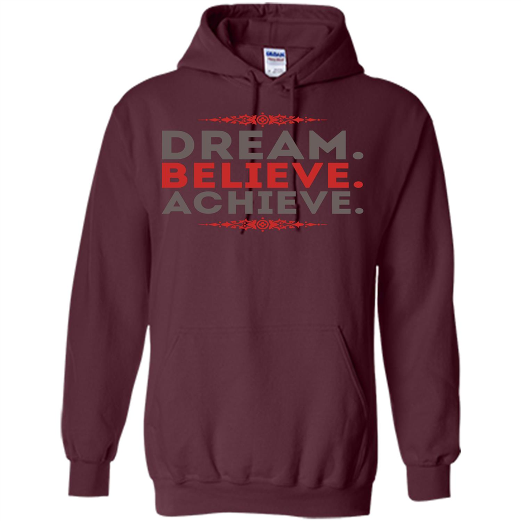 Motivational Quotes T-Shirt Dream Believe Achieve Maroon
