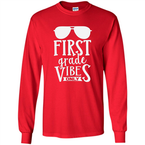 First Grade Vibes Only Back To School T-shirt