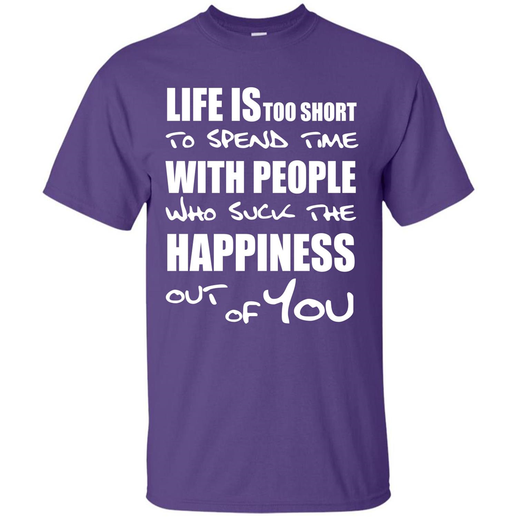 Life Is Too Short To Spend Time With People T-shirt Purple