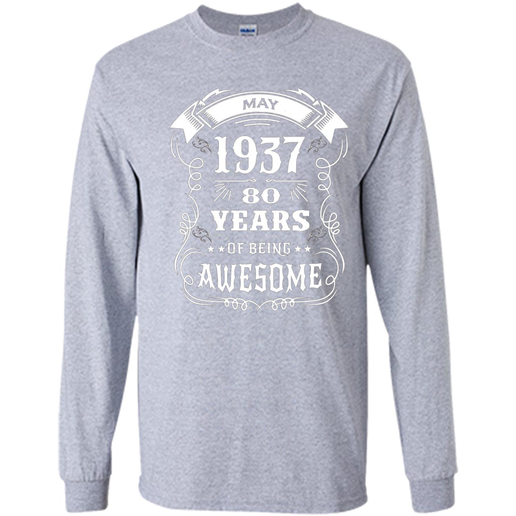 Born In May 1937 80 Years Of Being Awesome T-shirt