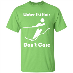 Summer T-shirt Water Ski Hair Don't Care T-shirt