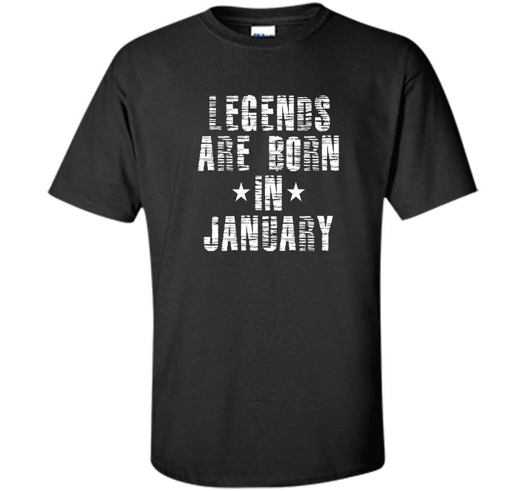 Novelty Legends Are Born In January T-Shirt t-shirt Black