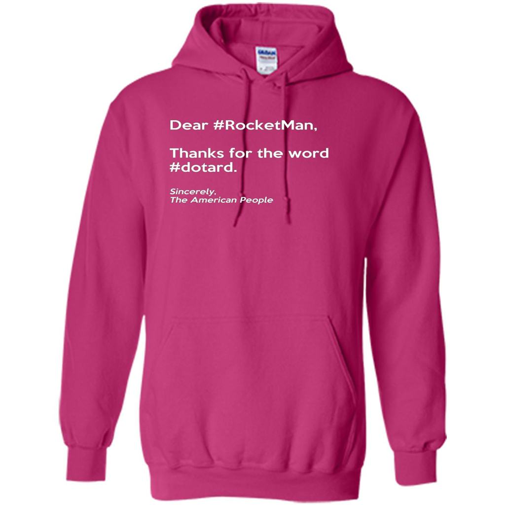 Dear #Rocketman, Thanks For Word #Dotard T-Shirt