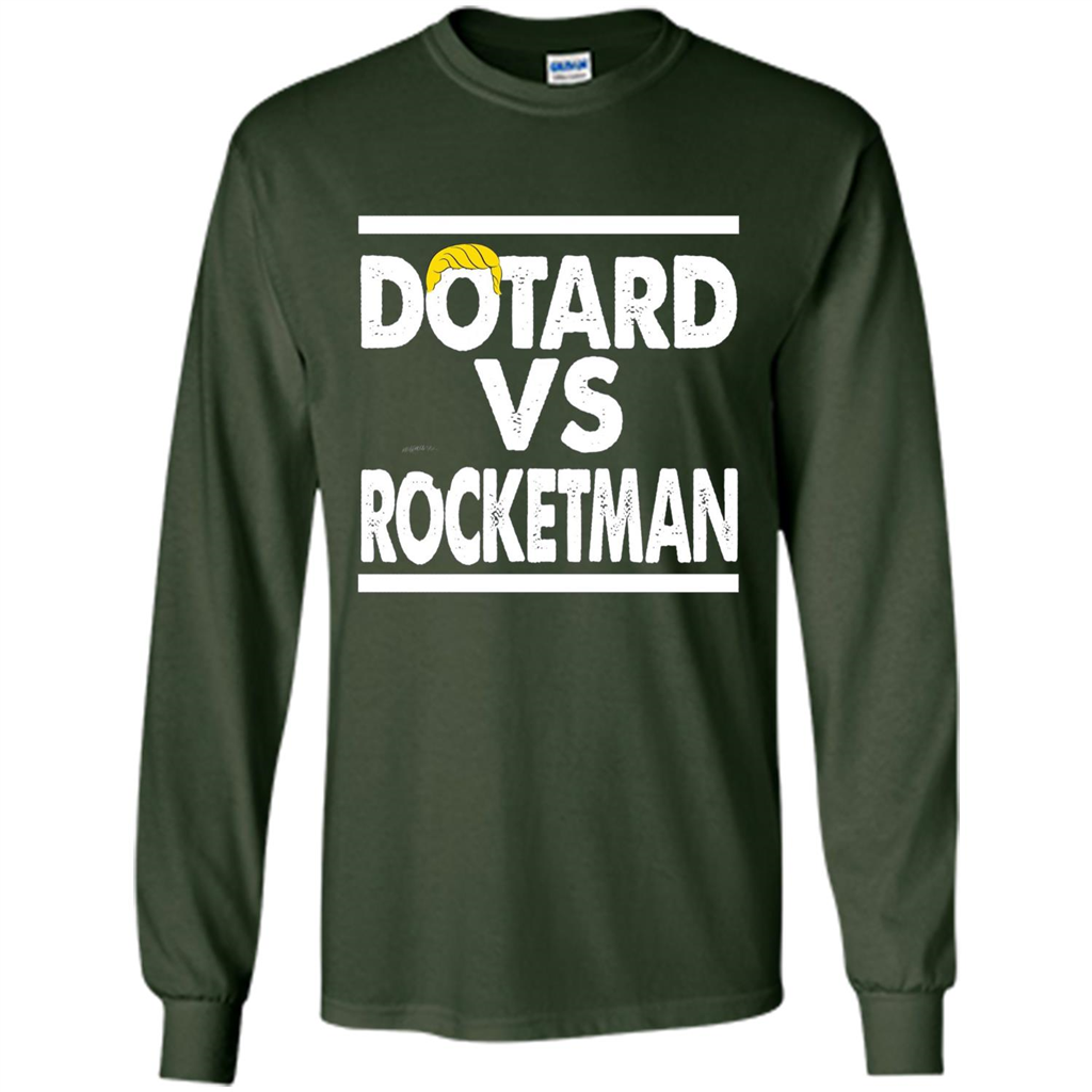 Funny American President T-shirt Dotard Vs Rocketman T-shirt Forest Green