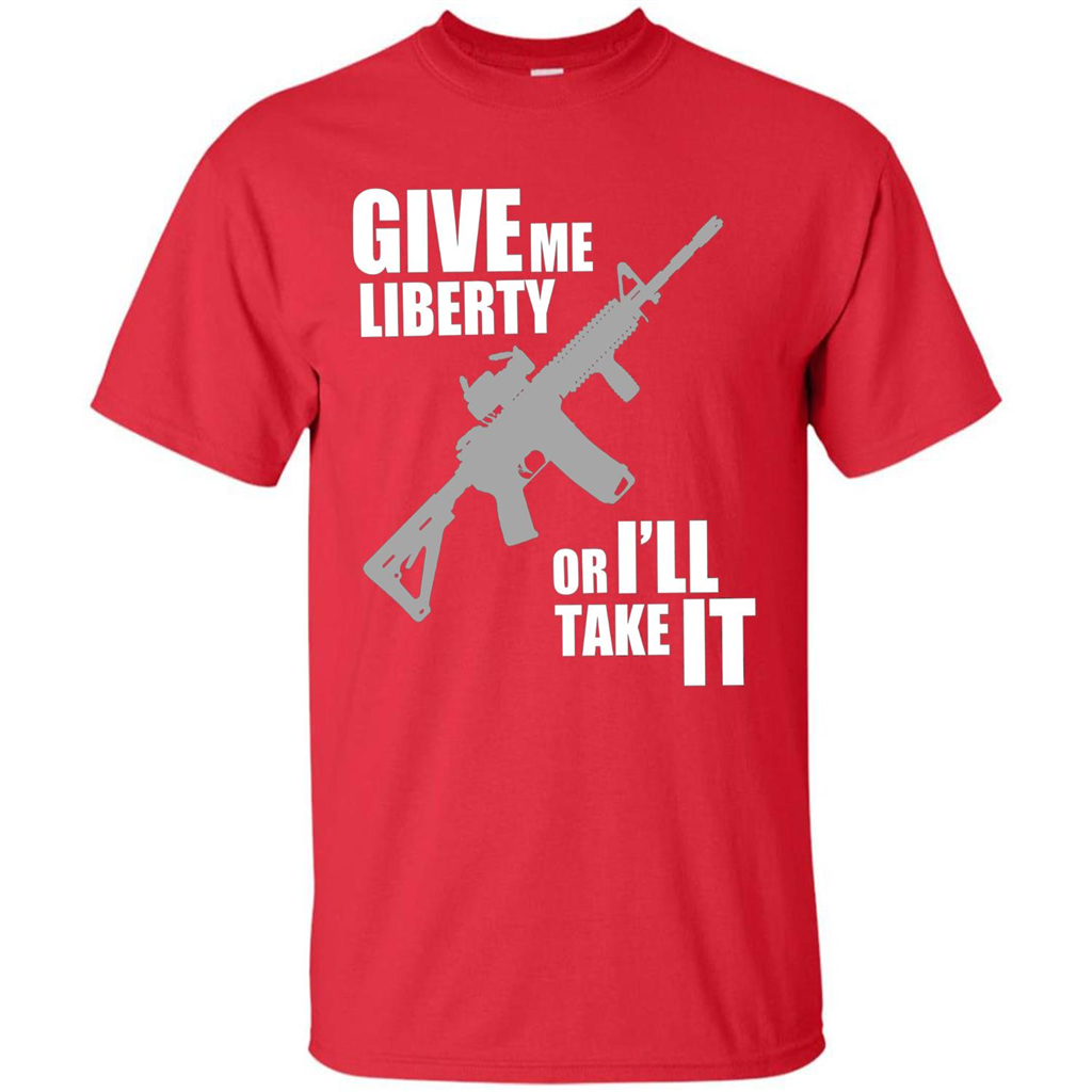 Give Me Liberty Or I'll Take It T-Shirt Red