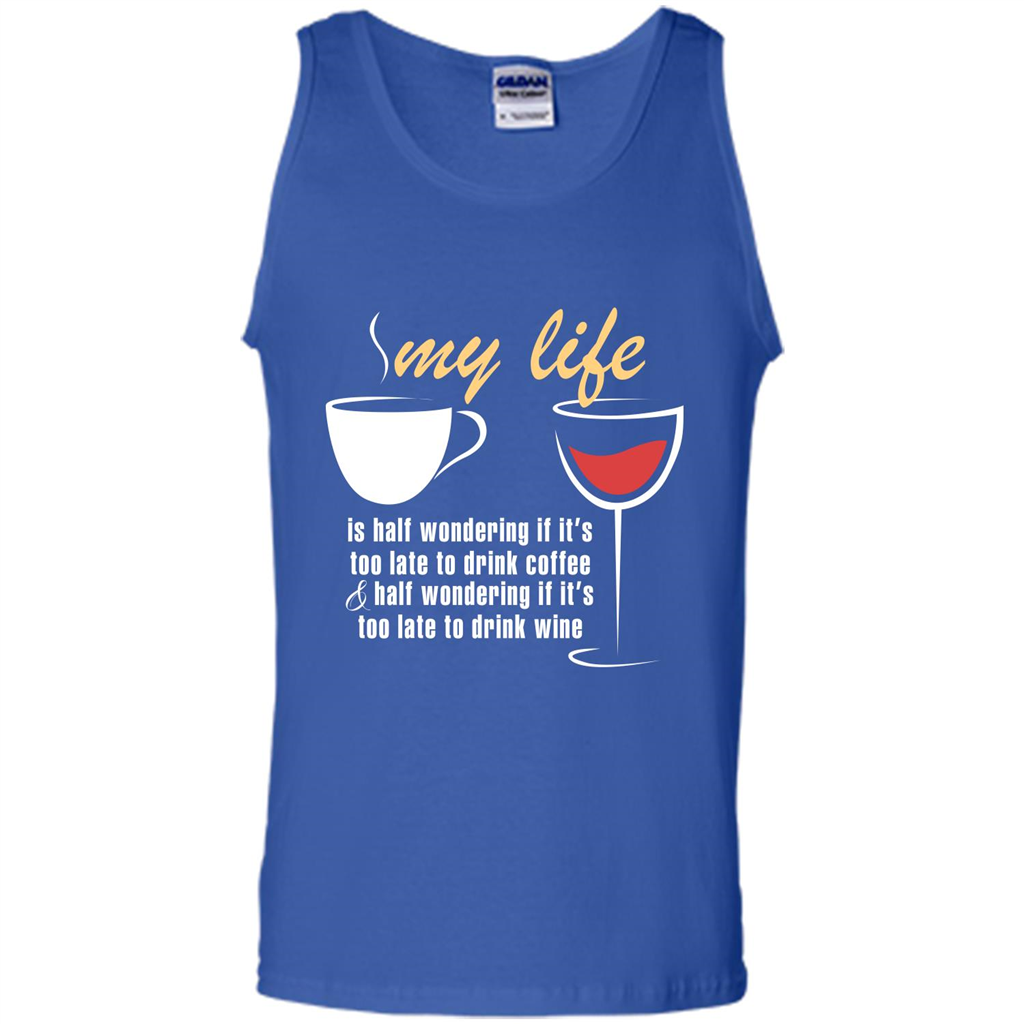 Wine T-shirt Half Wondering If It‰۪s Too Late To Drink Wine Royal