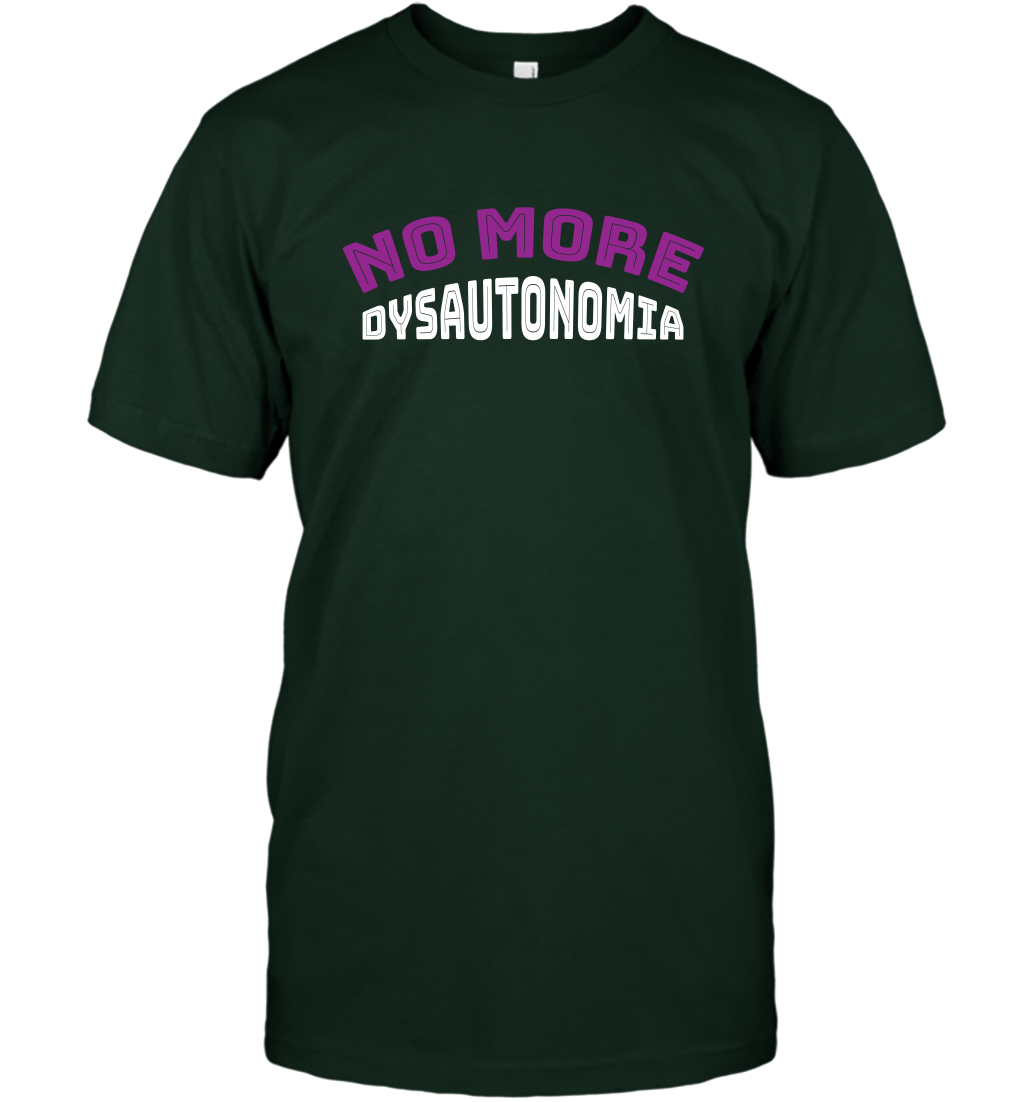 No More Dysautonomia Shirt T-Shirt T-Shirt Forest Green