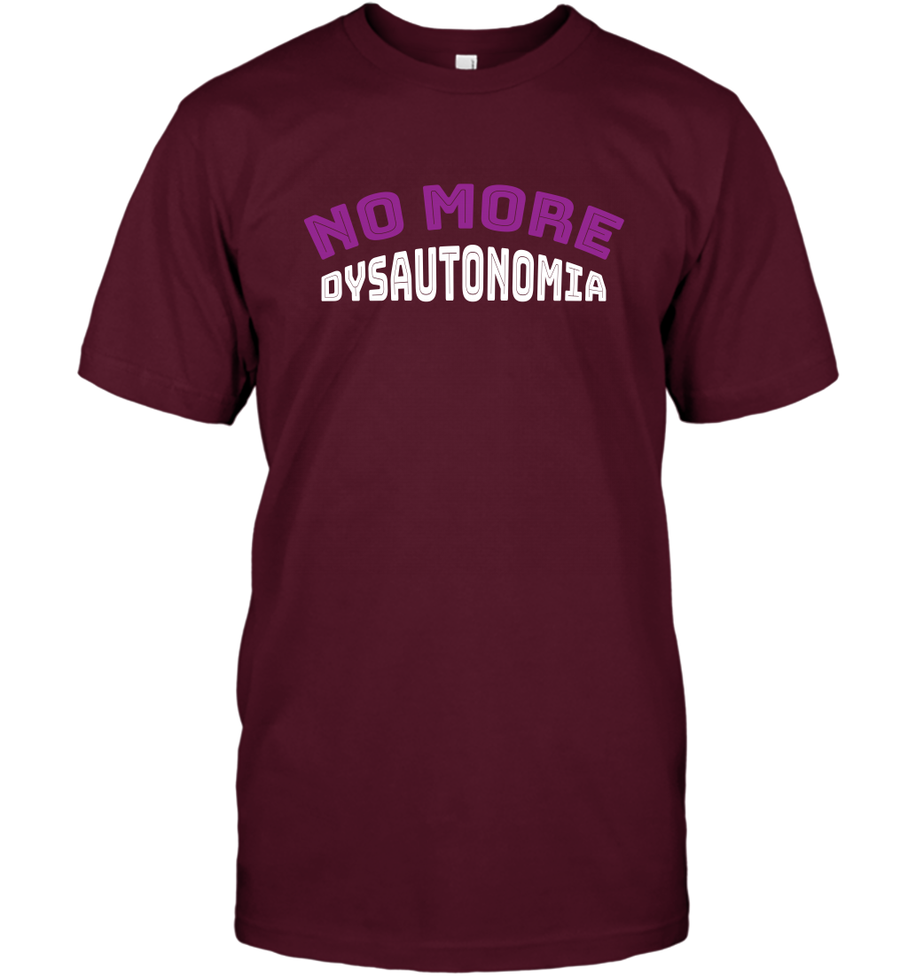 No More Dysautonomia Shirt T-Shirt T-Shirt Maroon