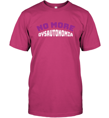 No More Dysautonomia Shirt T-Shirt T-Shirt Heliconia