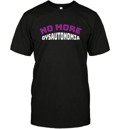 No More Dysautonomia Shirt T-Shirt T-Shirt Black