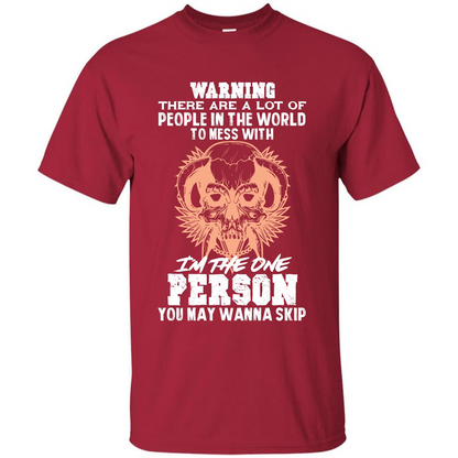Funny Gift T-shirt Warning There Are A Lot Of People In The World T-shirt Cardinal