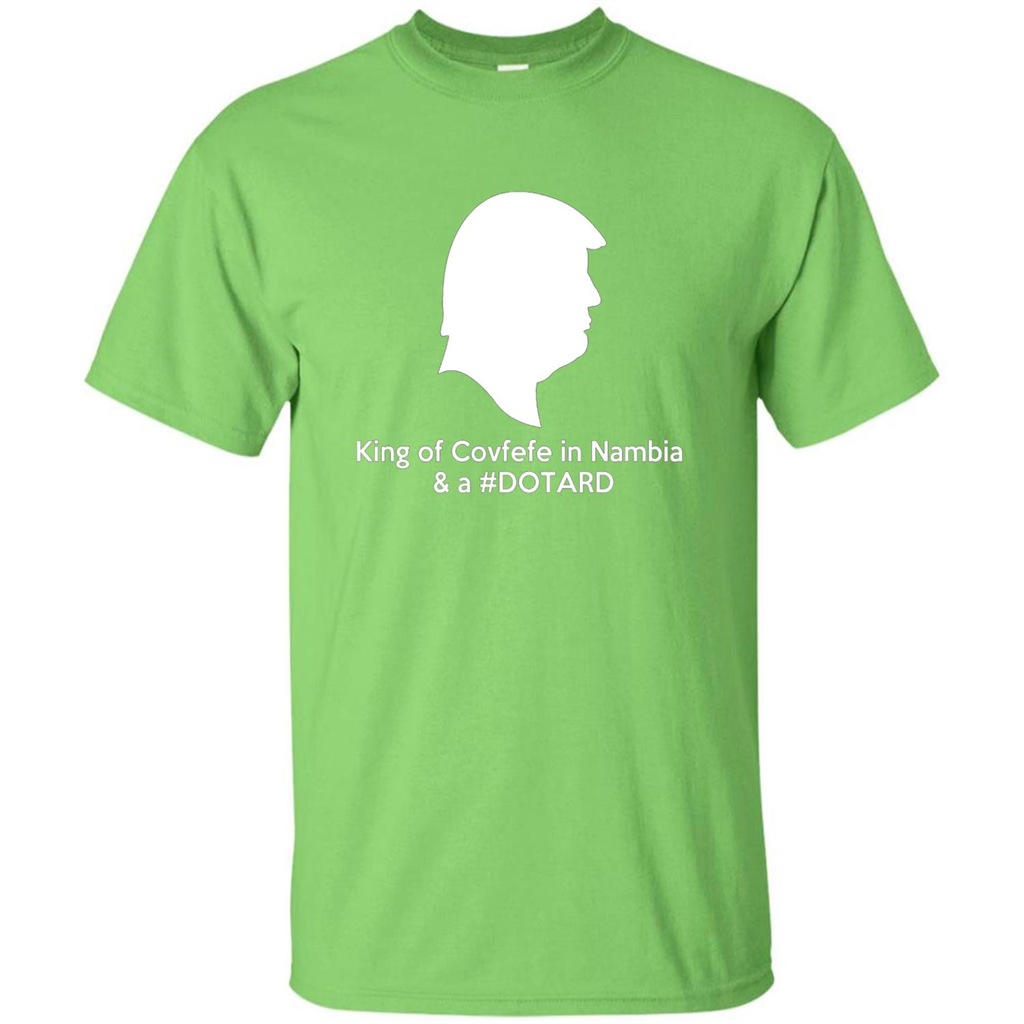 American President T-shirt, King Of Covfefe In Nambia And A #Dotard T-Shirt
