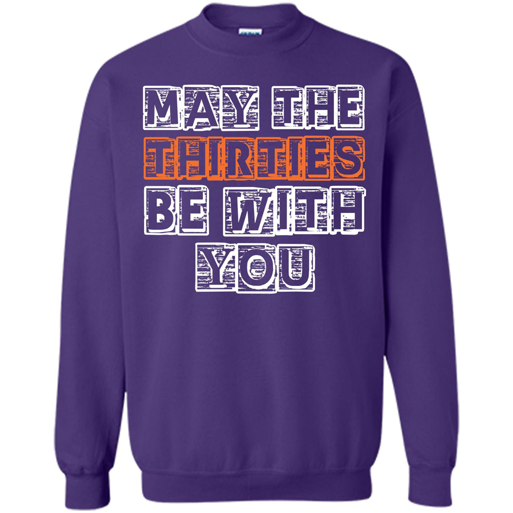 Birthday Gift T-shirt May The Thirties Be With You T-shirt Orange