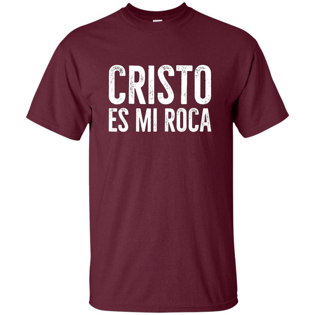 Cristo Es Mi Roca T-shirt Spanish Christian Message Maroon