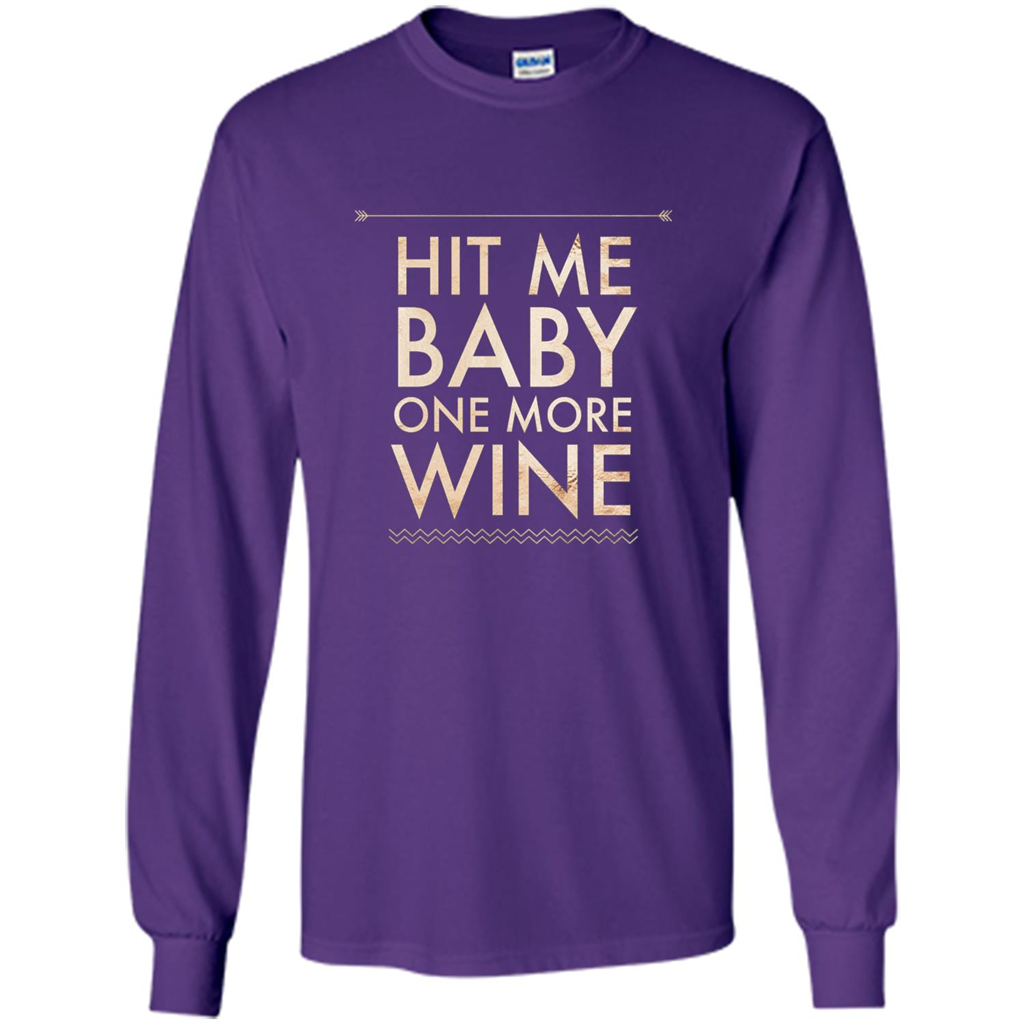 Wine T-shirt Hit Me Baby One More Wine T-shirt Purple