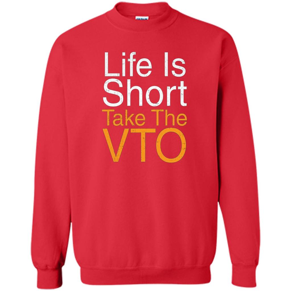 Life Is Short Take The VTO T Shirt Red