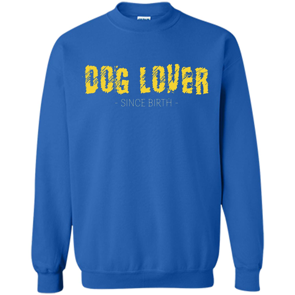 Dog Lover Since Birth T-shirt Royal