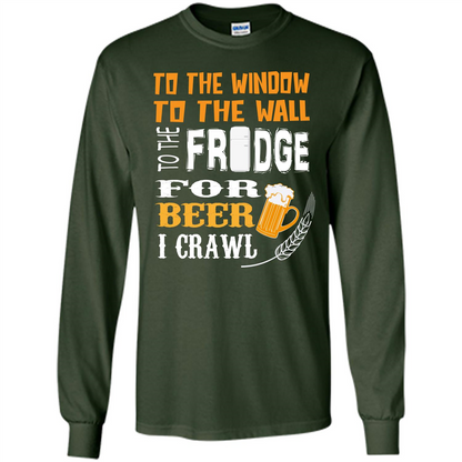 Beer. For Beer I Crawl T-shirt Forest Green