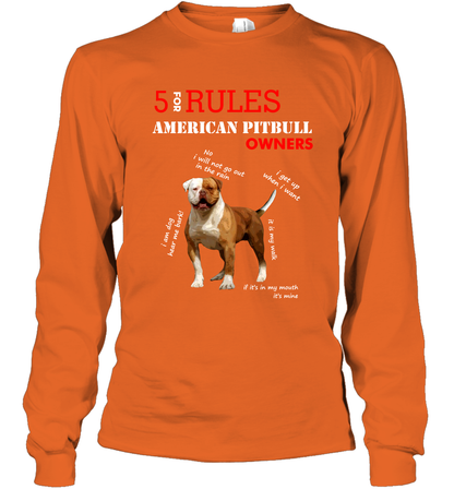 5 For Rules American Pitbull Owners Shirt Long Sleeve T-Shirt Orange