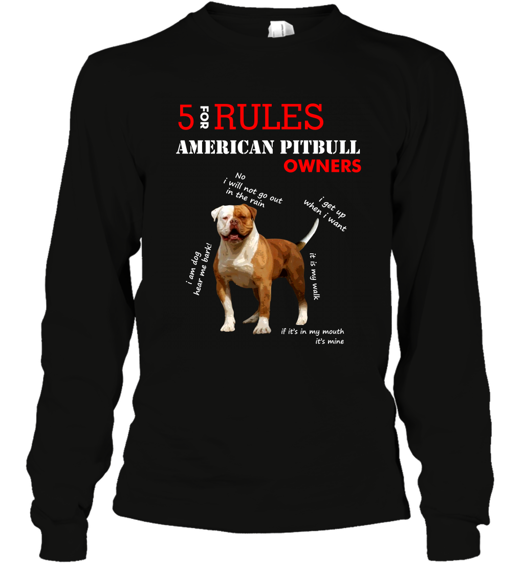 5 For Rules American Pitbull Owners Shirt Long Sleeve T-Shirt Black