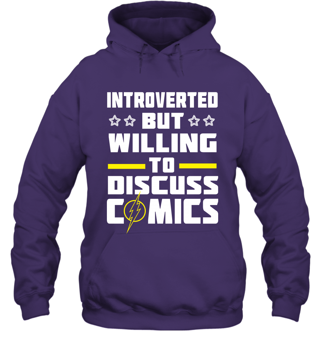 Introverted But Willing To Discuss Comics Shirt Hoodie Hoodie Purple