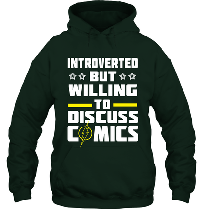 Introverted But Willing To Discuss Comics Shirt Hoodie Hoodie Forest