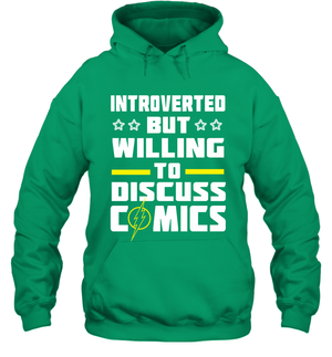 Introverted But Willing To Discuss Comics Shirt Hoodie